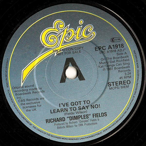 Richard 'Dimples' Fields - I've Got To Learn To Say No!