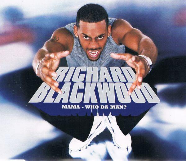 Richard Blackwood - Mama - Who Da Man?