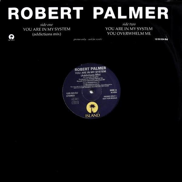 Robert Palmer - You Are In My System