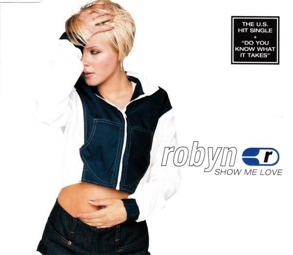 Robyn - Show Me Love