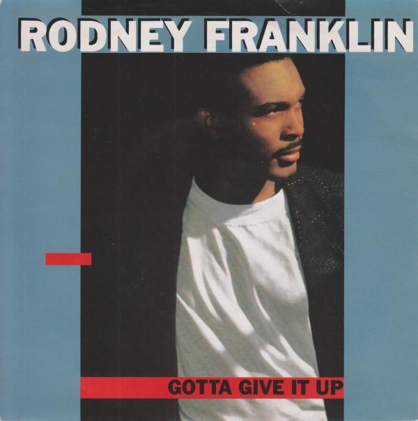 Rodney Franklin - Gotta Give It Up