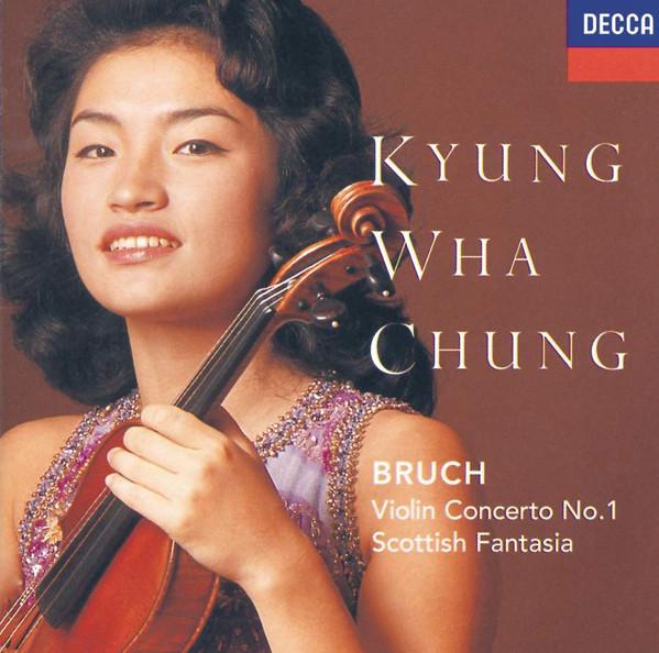 Rudolf Kempe, Max Bruch, Kyung-Wha Chung - Violin Concerto No. 1 · Scottish Fantasy