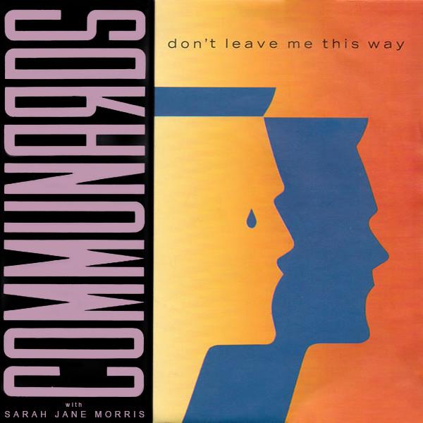 Sarah Jane Morris, The Communards - Don't Leave Me This Way