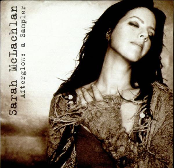 Sarah McLachlan - Afterglow: A Sampler