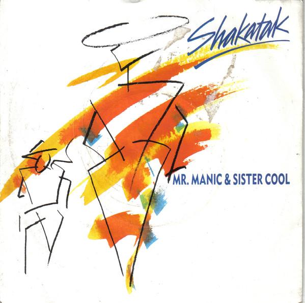 Shakatak - Mr. Manic & Sister Cool