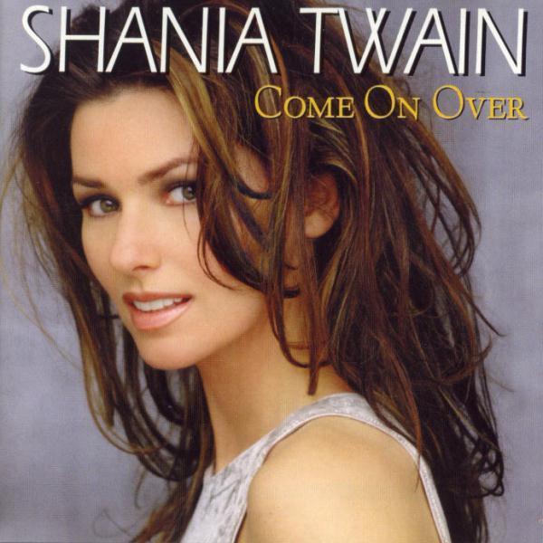 Shania Twain - Come On Over