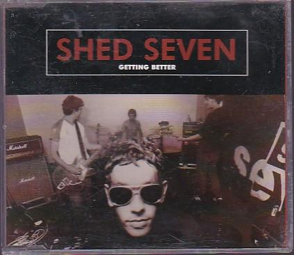 Shed Seven - Getting Better