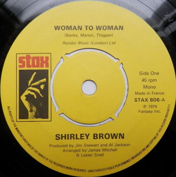 Shirley Brown - Woman To Woman / Yes Sir Brother