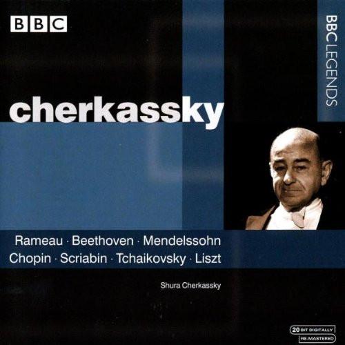 Shura Cherkassky - Rameau • Beethoven • Mendelssohn • Chopin • Scriabin • Tchaikovsky • Liszt