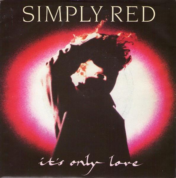 Simply Red - It's Only Love