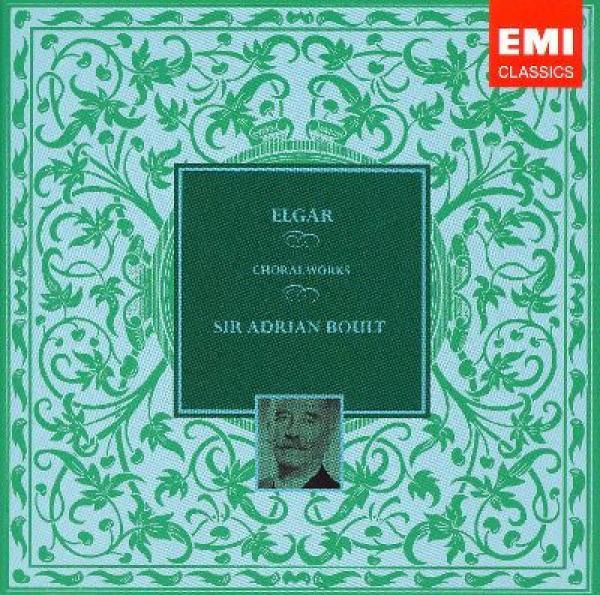 Sir Edward Elgar, Sir Adrian Boult - Choral Works