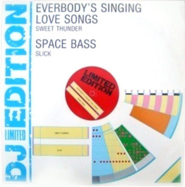Slick (2), Sweet Thunder - Everybody's Singing Love Songs / Space Bass