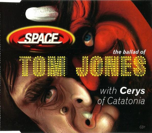Space , Cerys Matthews - The Ballad Of Tom Jones