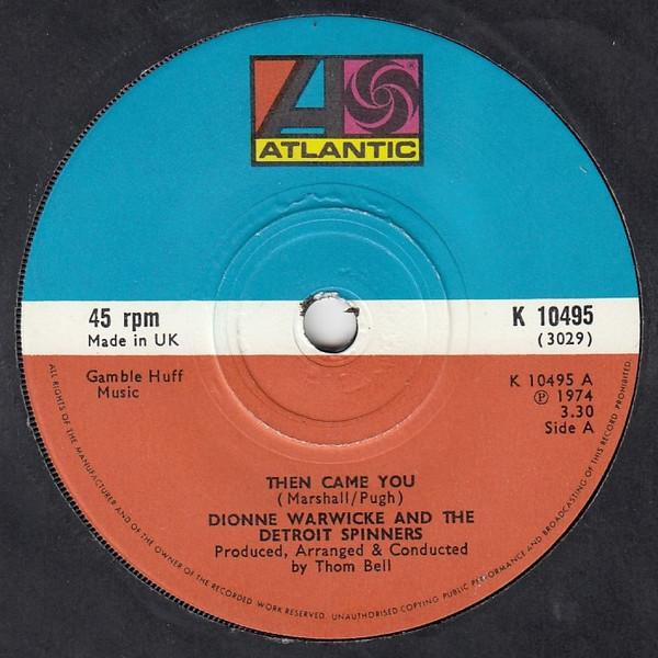 Spinners, Dionne Warwick - Then Came You