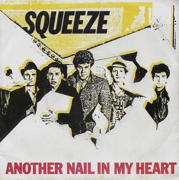 Squeeze  - Another Nail In My Heart