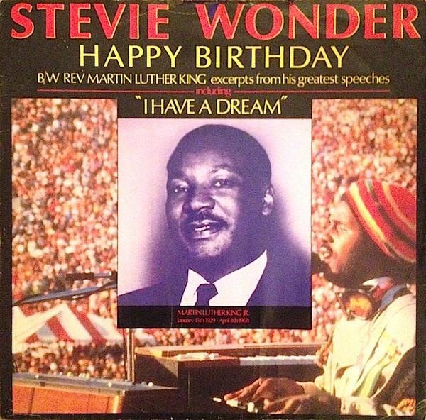 Stevie Wonder, Dr. Martin Luther King, Jr. - Happy Birthday / Great Excerpts From His Speeches