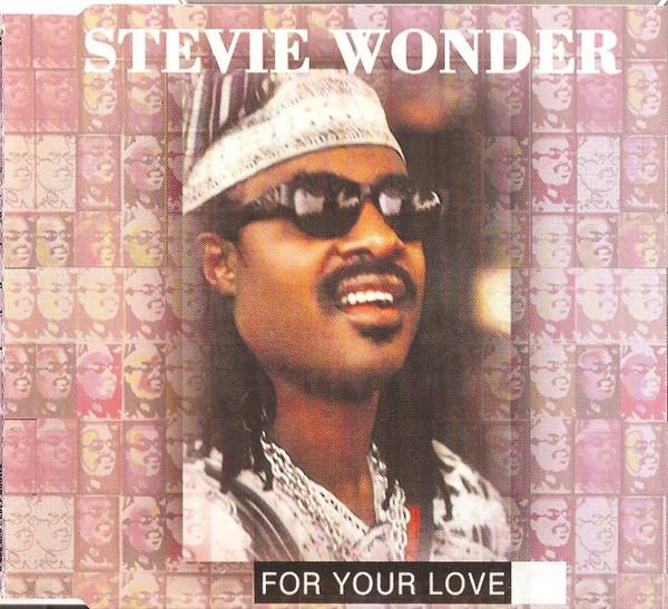Stevie Wonder - For Your Love