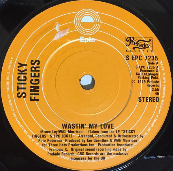 Sticky Fingers (2) - Wastin' My Love / Party Song