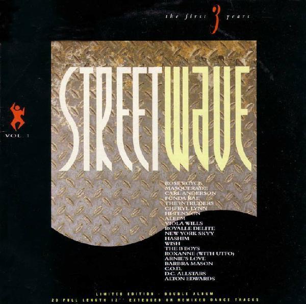  - Streetwave - The First Three Years (Vol. 1)