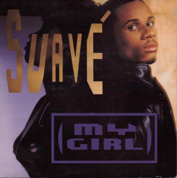 Suavé - My Girl