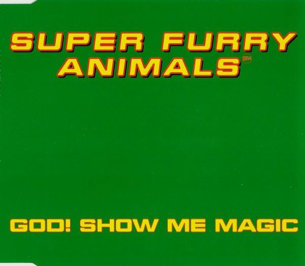 Super Furry Animals - God! Show Me Magic