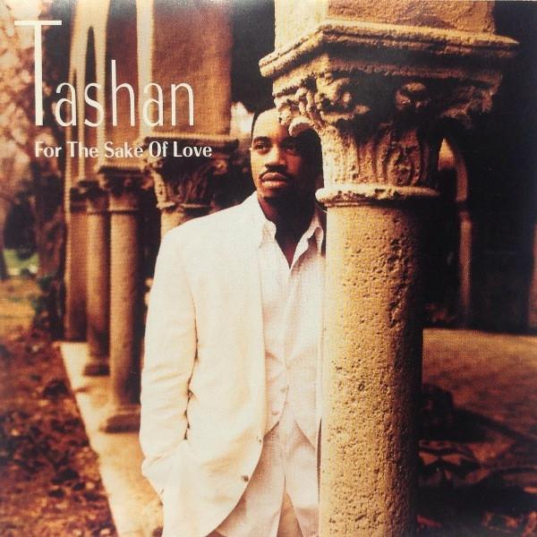 Tashan - For The Sake Of Love