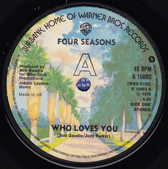 The Four Seasons - Who Loves You