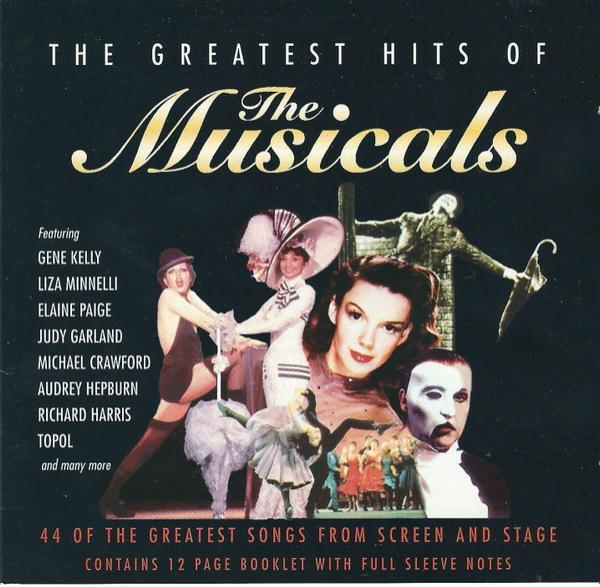  - The Greatest Hits Of The Musicals