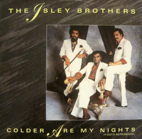 The Isley Brothers - Colder Are My Nights