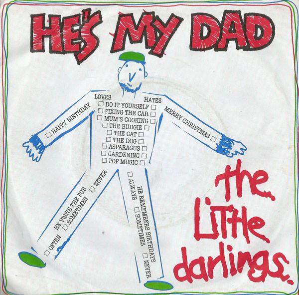 The Little Darlings  - He's My Dad