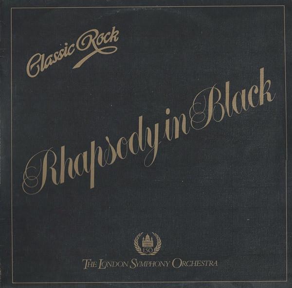 The London Symphony Orchestra, The Royal Choral Society - Classic Rock Rhapsody In Black