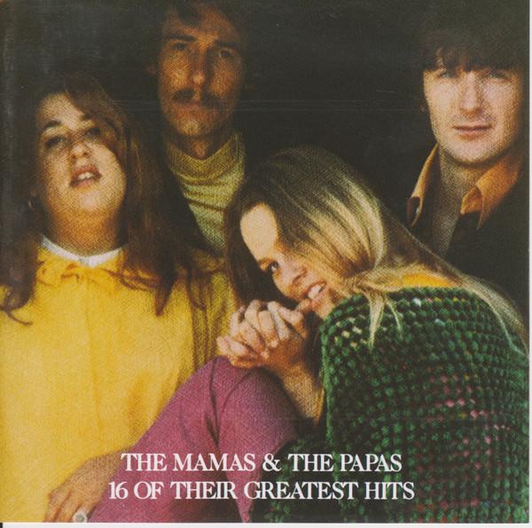 The Mamas & The Papas - 16 Of Their Greatest Hits