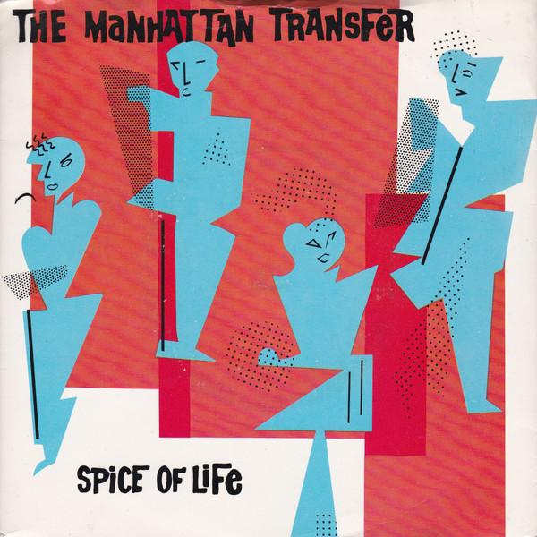 The Manhattan Transfer - Spice Of Life