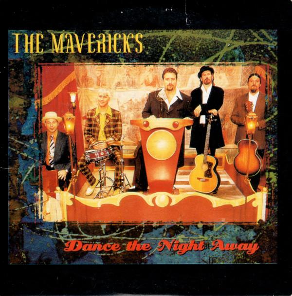 The Mavericks - Dance The Night Away