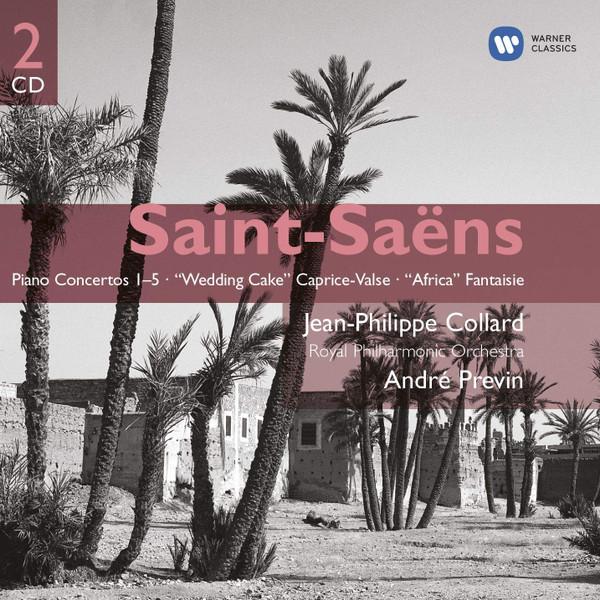 The Royal Philharmonic Orchestra, André Previn, Camille Saint-Saëns, Jean-Philippe Collard - Piano Concertos 1–5 • "Wedding Cake" - Caprice-Valse • "Africa" Fantaisie