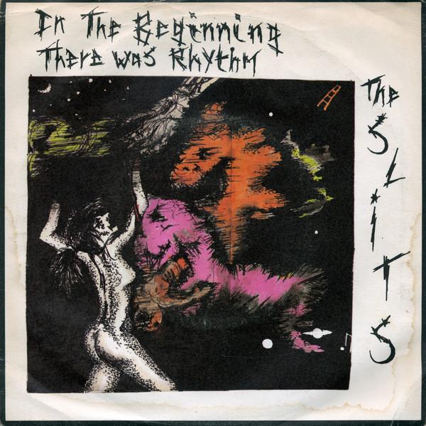 The Slits, The Pop Group - In The Beginning There Was Rhythm / Where There's A Will..