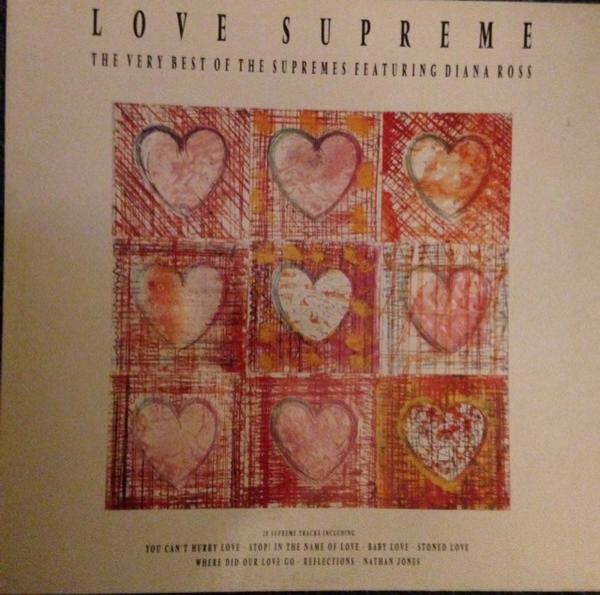 The Supremes - Love Supreme The Very Best Of The Supremes Featuring Diana Ross