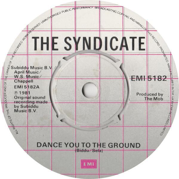 The Syndicate  - Dance You To The Ground