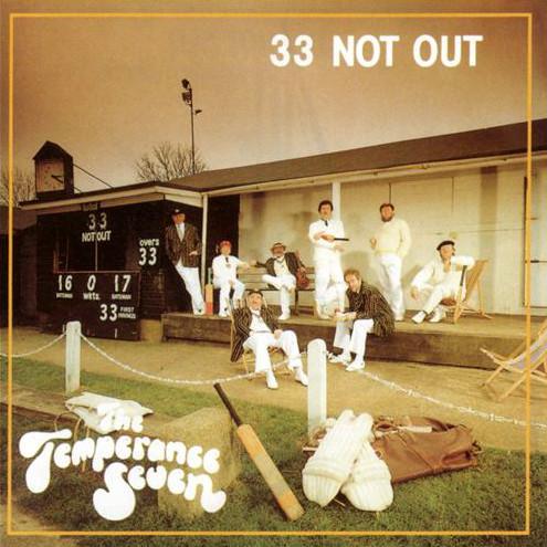 The Temperance Seven - 33 Not Out