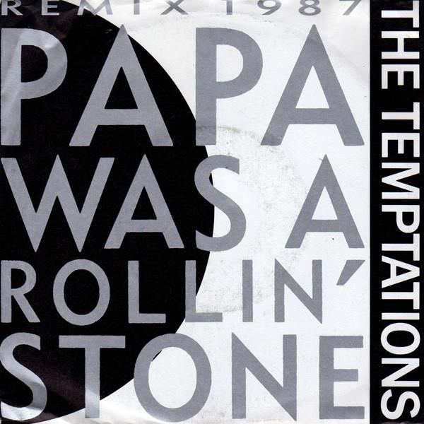 The Temptations - Papa Was A Rollin' Stone (Remix 1987)