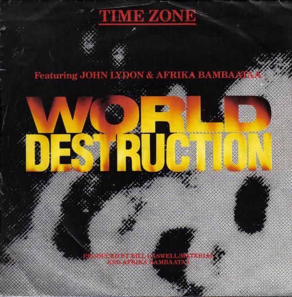 Time Zone, John Lydon, Afrika Bambaataa - World Destruction