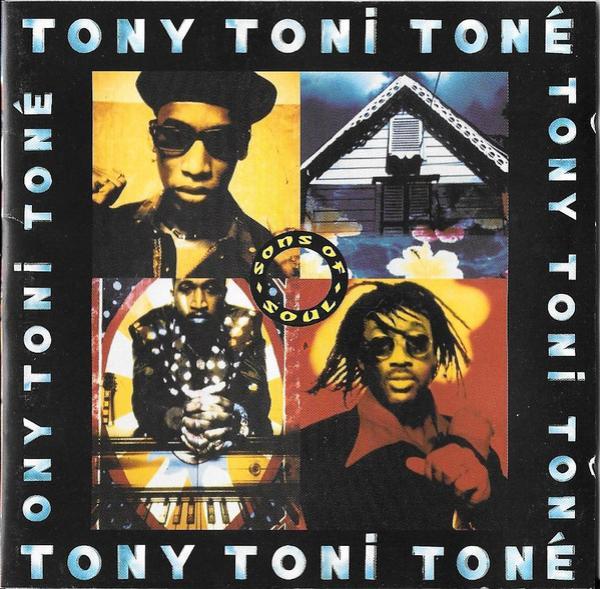 Tony! Toni! Toné! - Sons Of Soul