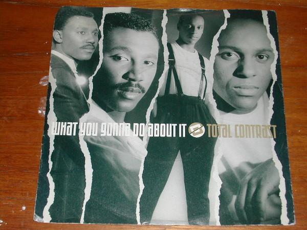 Total Contrast - What You Gonna Do About It