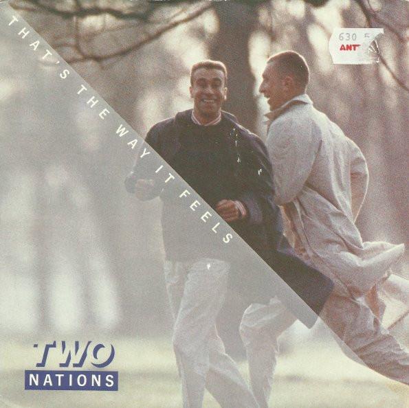 Two Nations (2) - That's The Way It Feels