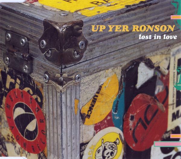 Up Yer Ronson - Lost In Love
