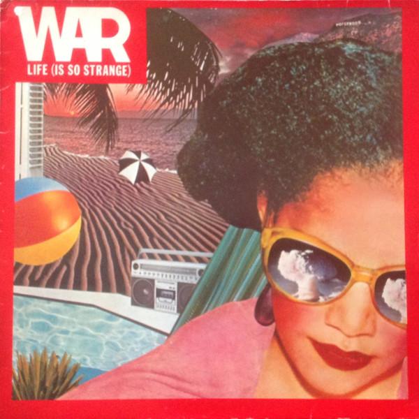 War - Life (Is So Strange)