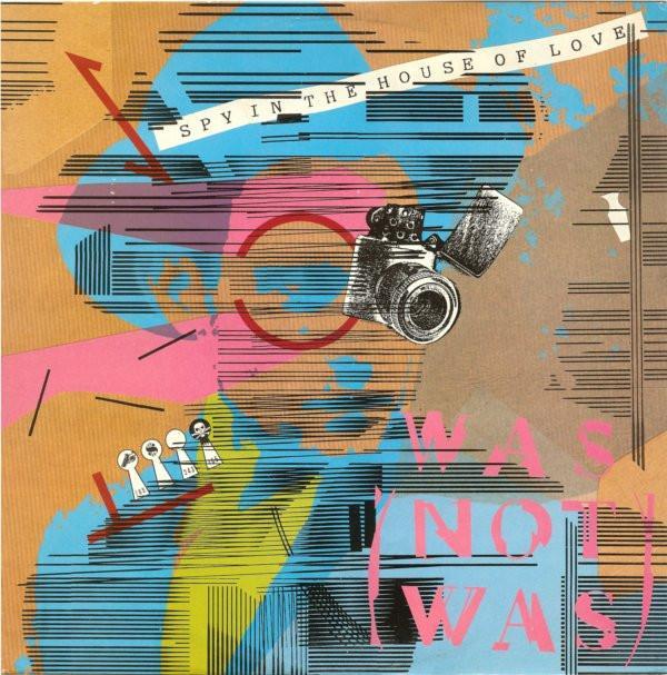 Was (Not Was) - Spy In The House Of Love