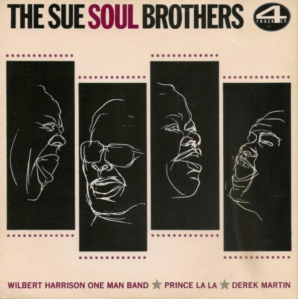Wilbert Harrison One Man Band, Prince La La, Derek Martin - The Sue Soul Brothers