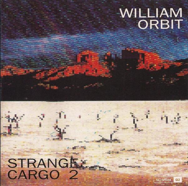 William Orbit - Strange Cargo 2