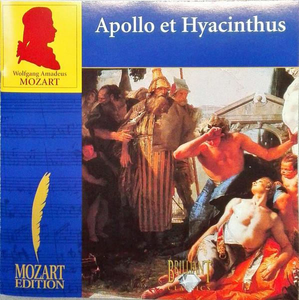 Wolfgang Amadeus Mozart - Apollo Et Hyacinthus KV 38